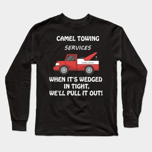 Funny Camel Towing Services T-Shirt Long Sleeve T-Shirt